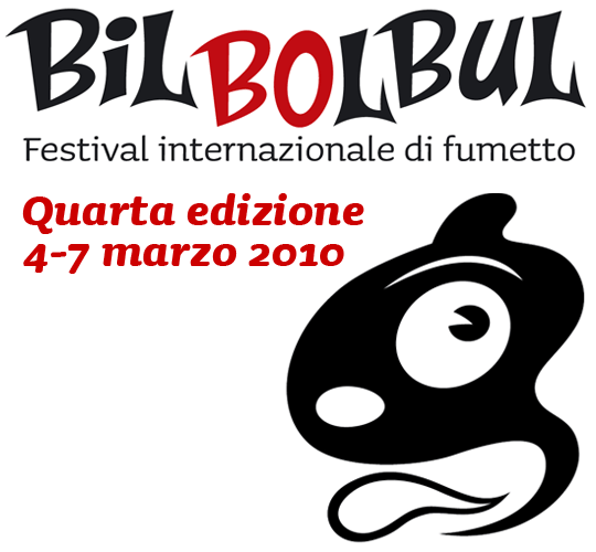 Torna Bilbolbul con la quarta edizione: 4-7 marzo 2010